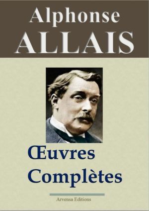 Alphonse Allais oeuvres complètes ebook epub pdf kindle