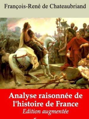 Analyse raisonnée de l'histoire de France (Chateaubriand) | Ebook epub, pdf, Kindle