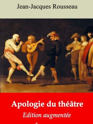 Apologie du théâtre (Jean-Jacques Rousseau) | Ebook epub, pdf, Kindle