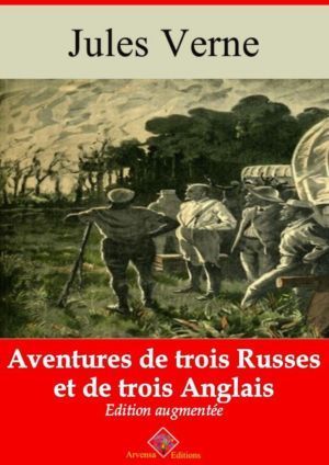 Aventures de trois russes et de trois anglais (Jules Verne) | Ebook epub, pdf, Kindle