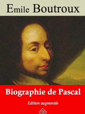 Biographie de Pascal (Émile Boutroux) | Ebook epub, pdf, Kindle
