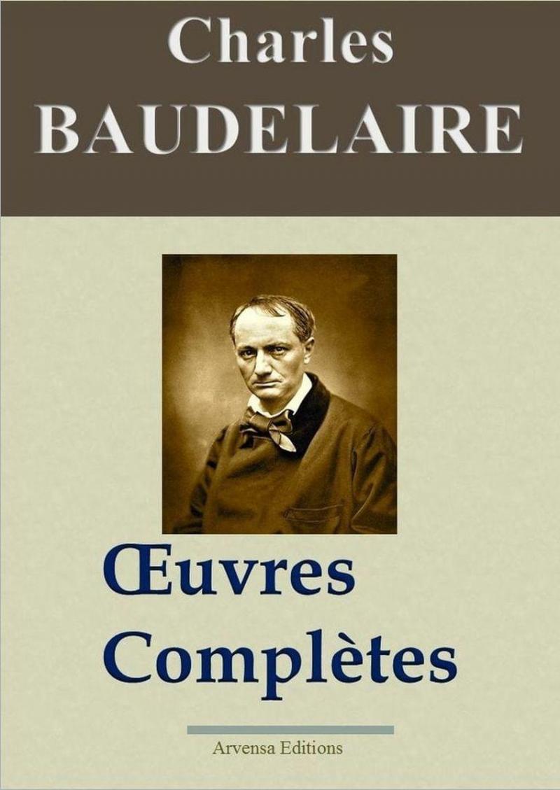 Charles Baudelaire : Oeuvres complètes | Ebook epub, pdf, Kindle à télécharger | Arvensa Editions