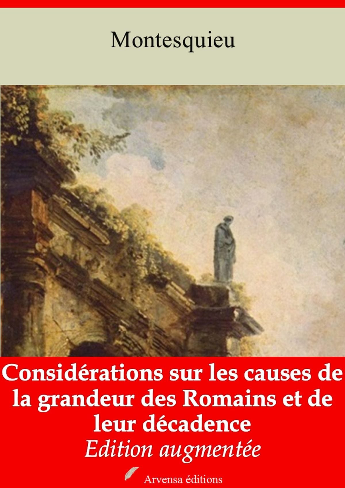 Considérations sur les causes de la grandeur des Romains et de leur décadence (Montesquieu