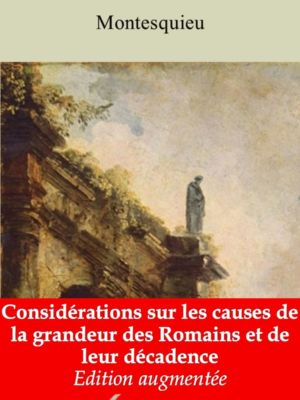 Considérations sur les causes de la grandeur des Romains et de leur décadence (Montesquieu) | Ebook epub, pdf, Kindle