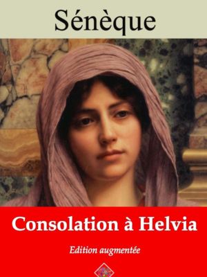 Consolation à Helvia (Sénèque) | Ebook epub, pdf, Kindle