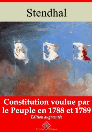 Constitution voulue par le peuple en 1788 et 89 (Stendhal) | Ebook epub, pdf, Kindle