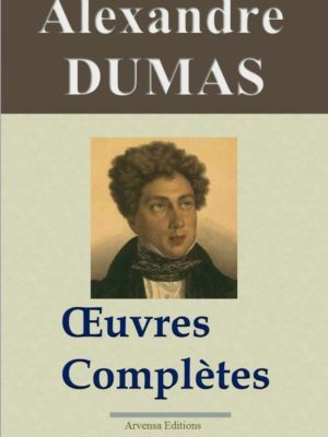 Alexandre Dumas oeuvres complètes ebook epub pdf kindle