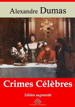 Crimes célèbres (Alexandre Dumas) | Ebook epub, pdf, Kindle