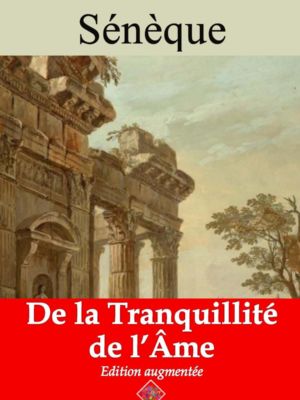 De la tranquillité de l'âme (Sénèque) | Ebook epub, pdf, Kindle