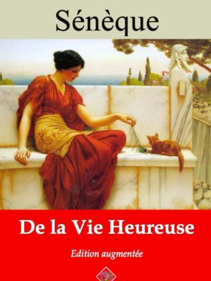 De la vie heureuse (Sénèque) | Ebook epub, pdf, Kindle
