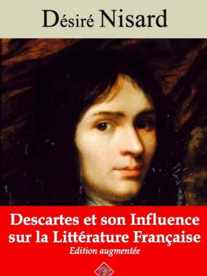 Descartes et son influence sur la littérature française (Désiré Nisard) | Ebook epub, pdf, Kindle