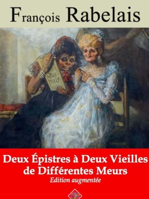 Deux epistres à deux vieilles de differentes meurs (François Rabelais) | Ebook epub, pdf, Kindle