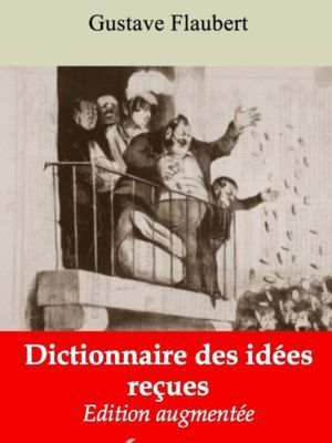 Dictionnaire des idées reçues (Gustave Flaubert) | Ebook epub, pdf, Kindle
