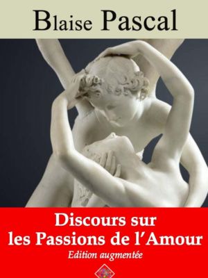 Discours sur les passions de l'amour (Blaise Pascal) | Ebook epub, pdf, Kindle