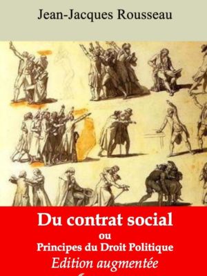 Du contrat social ou Principes du droit politique (Jean-Jacques Rousseau) | Ebook epub, pdf, Kindle