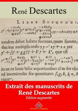 Extrait des manuscrits de René Descartes (René Descartes) | Ebook epub, pdf, Kindle