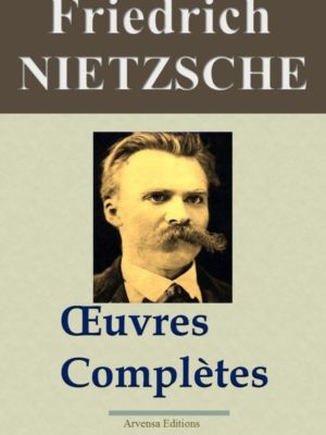 Friedrich Nietzsche oeuvres complètes ebook epub pdf kindle