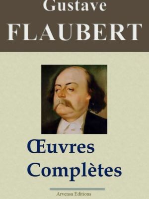 Gustave Flaubert oeuvres complètes ebook epub pdf kindle
