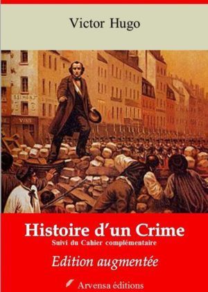 Histoire d'un Crime et Cahier complémentaire (Victor Hugo) | Ebook epub, pdf, Kindle