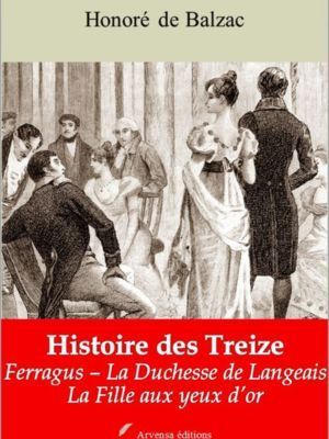 Histoire des Treize (Les trois volumes) (Honoré de Balzac) | Ebook epub, pdf, Kindle