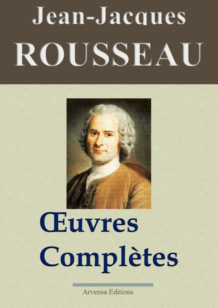 Jean-Jacques Rousseau : Oeuvres complètes | Ebook epub, pdf, Kindle à télécharger | Arvensa Editions
