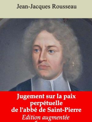 Jugement sur la paix perpétuelle de l'abbé de Saint-Pierre (Jean-Jacques Rousseau) | Ebook epub, pdf, Kindle