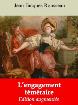 L'Engagement téméraire (Jean-Jacques Rousseau) | Ebook epub, pdf, Kindle