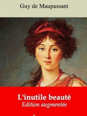 L'inutile beauté (Guy de Maupassant) | Ebook epub, pdf, Kindle