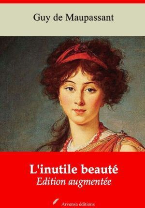 L'inutile beauté (Guy de Maupassant) | Ebook epub, pdf, Kindle