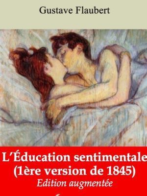 L'Éducation sentimentale (1845 - jeunesse) (Gustave Flaubert) | Ebook epub, pdf, Kindle