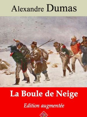 La boule de neige (Alexandre Dumas) | Ebook epub, pdf, Kindle