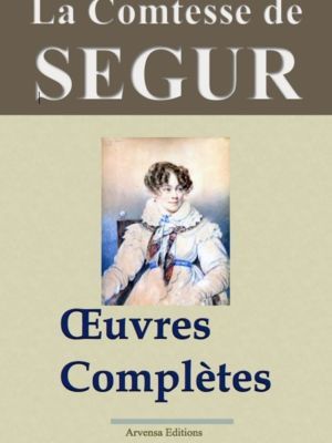 La Comtesse de Ségur oeuvres complètes ebook epub pdf kindle