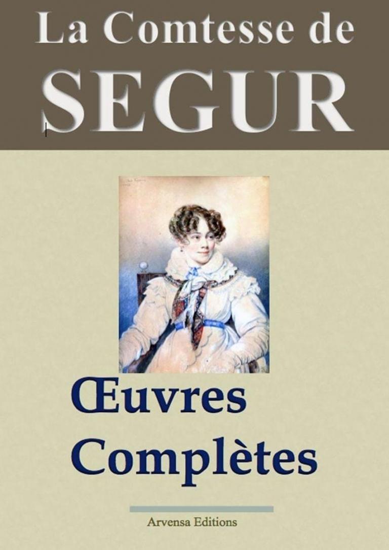 Comment Est Morte La Comtesse De Ségur La Comtesse de Ségur : Oeuvres complètes illustrées | Ebook epub, pdf