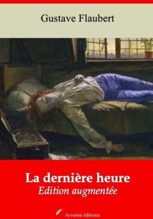 La dernière heure (Gustave Flaubert) | Ebook epub, pdf, Kindle