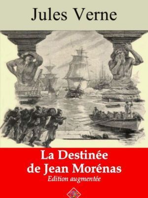 La Destinée de Jean Morénas (Jules Verne) | Ebook epub, pdf, Kindle