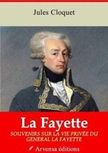 La Fayette - Souvenirs sur la vie privée du général La Fayette