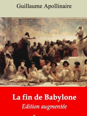 La fin de Babylone (Guillaume Apollinaire) | Ebook epub, pdf, Kindle