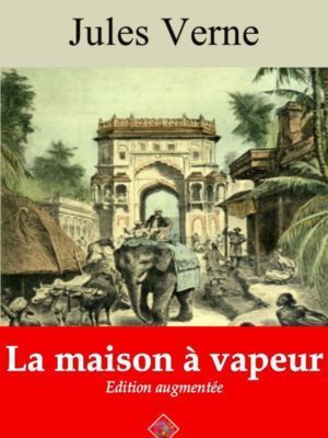 La maison à vapeur (Jules Verne) | Ebook epub, pdf, Kindle