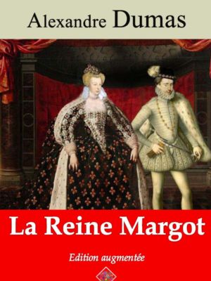 La reine Margot (Alexandre Dumas) | Ebook epub, pdf, Kindle