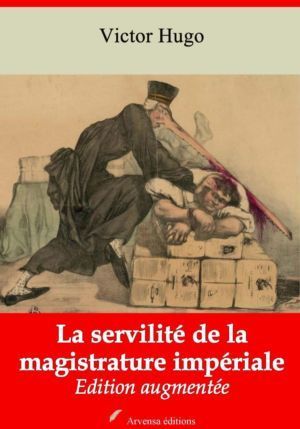 La servilité de la magistrature impériale (Victor Hugo) | Ebook epub, pdf, Kindle