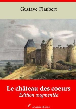 Le château des coeurs (Gustave Flaubert) | Ebook epub, pdf, Kindle
