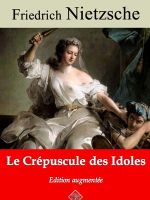 Le crépuscule des idoles (Nietzsche) | Ebook epub, pdf, Kindle