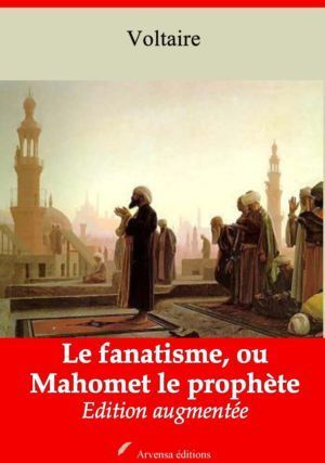 Le fanatisme, ou Mahomet le prophète (Voltaire) | Ebook epub, pdf, Kindle