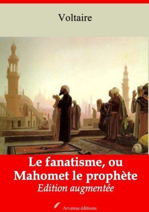 Le fanatisme, ou Mahomet le prophète (Voltaire) | Ebook epub, pdf, Kindle