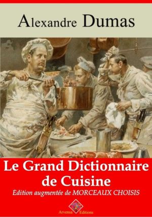 Le grand dictionnaire de cuisine (Alexandre Dumas) | Ebook epub, pdf, Kindle