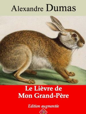 Le lièvre de mon grand-père (Alexandre Dumas) | Ebook epub, pdf, Kindle