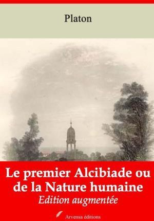 Le premier Alcibiade ou de la Nature humaine (Platon) | Ebook epub, pdf, Kindle