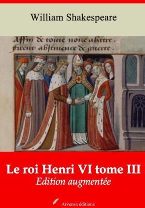 Le roi Henri VI tome III (William Shakespeare) | Ebook epub, pdf, Kindle