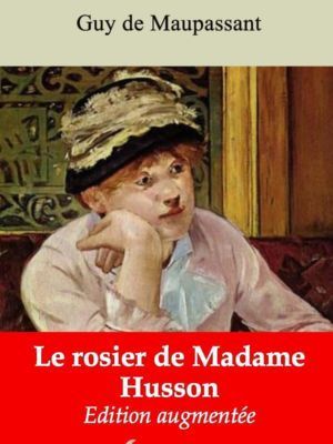 Le rosier de Madame Husson (Guy de Maupassant) | Ebook epub, pdf, Kindle