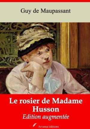 Le rosier de Madame Husson (Guy de Maupassant) | Ebook epub, pdf, Kindle